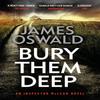 Bury Them Deep by James Oswald Paperback Book 9781472249951