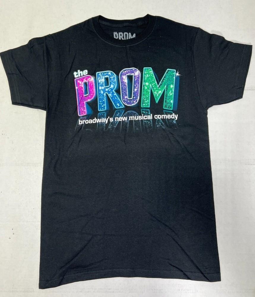 THE PROM The Musical BROADWAY NEW MUSICAL COMEDY Unisex TEE TSHIRT NEW OFFICIAL Unisex T-Shirt S