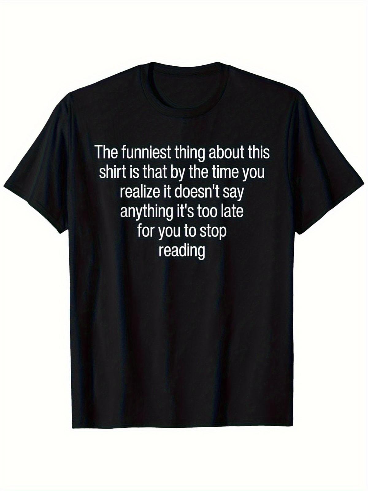 Funny Sarcastic Quote T-Shirt - The Funniest Part of This Shirt Is... Bol S разноцветный