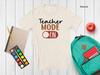 Teacher Mode On T-Shirt | Unisex Jersey, Classroom Humor