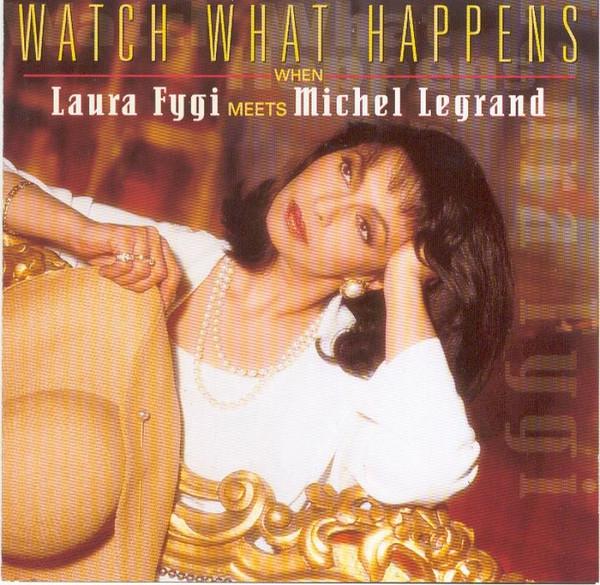 

CD LAURA FYGI - Watch What Happens When Laura Fygi 5345982 Mercury 1997 Non Japan Jazz Used