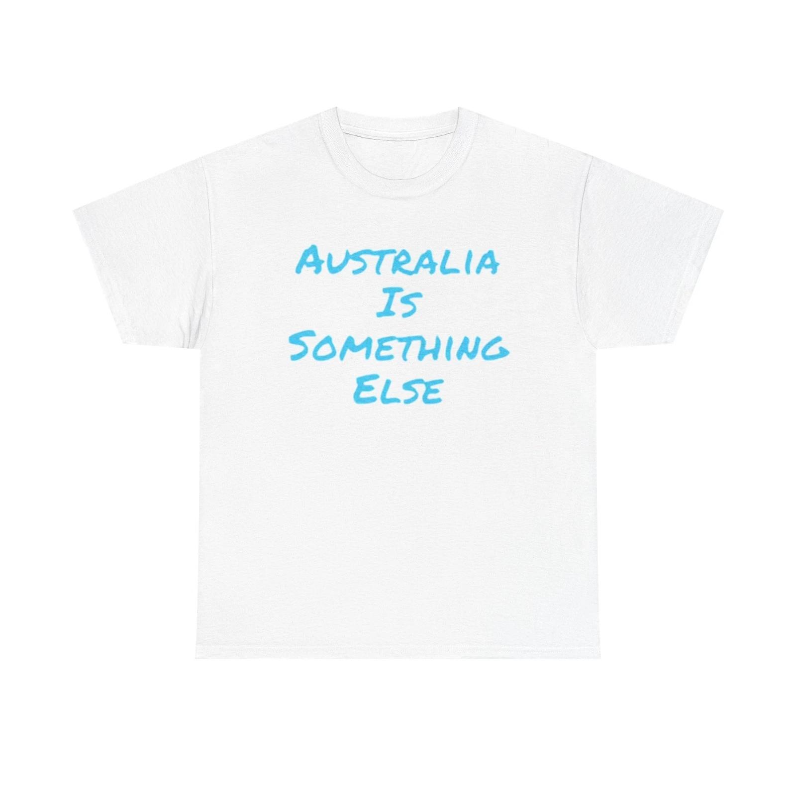 Men s and Women s T-shirts Australia Is Something Else Graphic XXL