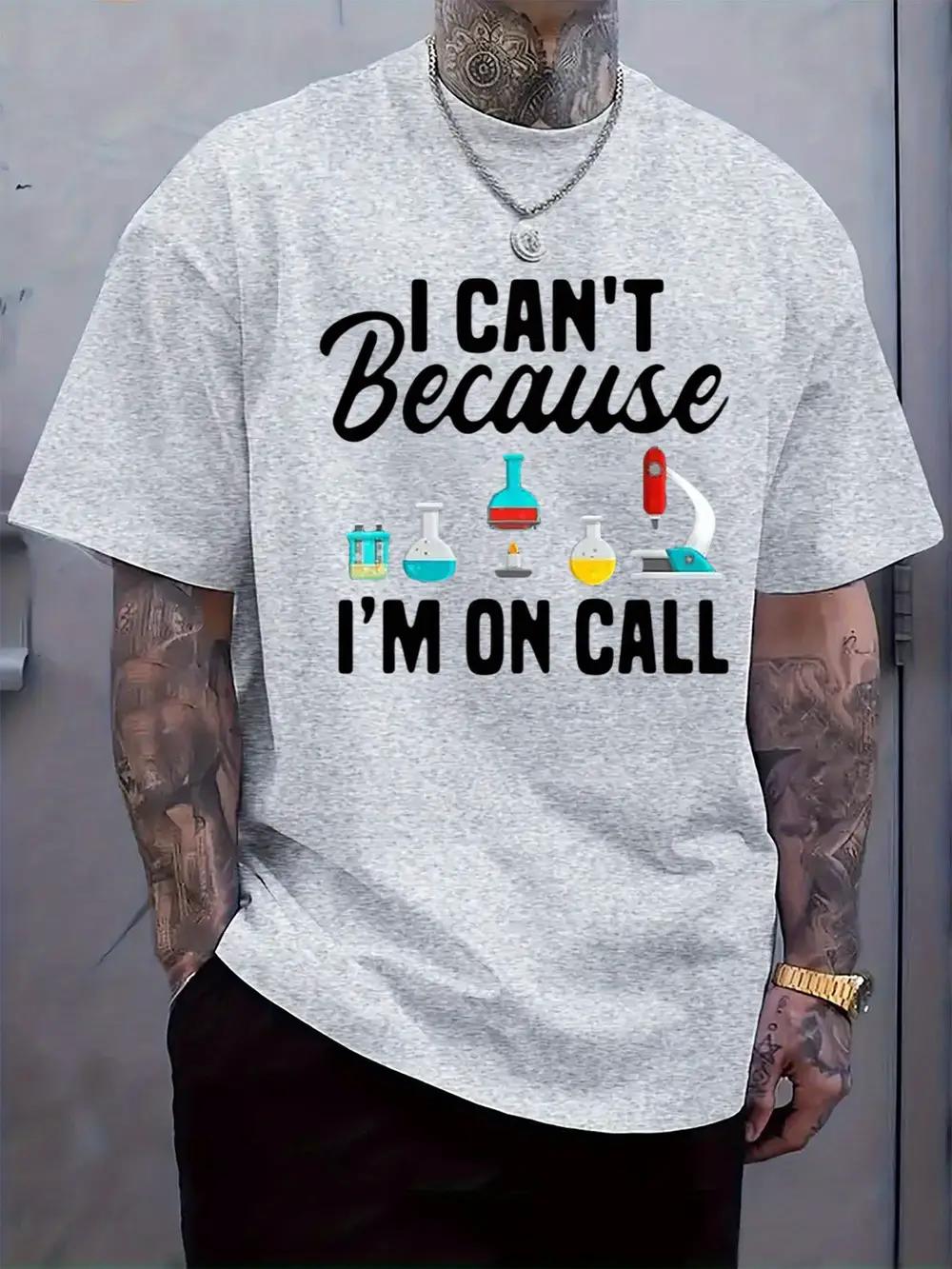 

I Can t Because I m On Call Humorous Science Graphic T-shirt - Black Casual Short Sleeve Round Neck Tee with Lab Flasks & Beakers Design S