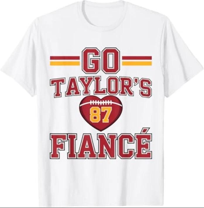 Go Taylor’s Fiancé Tee T-Shirt XXXXL