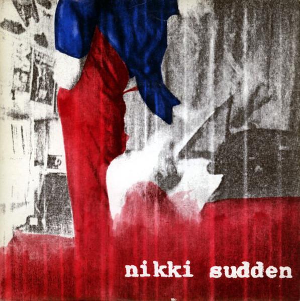 

7inch Record NIKKI SUDDEN - Back To The Start GEAR11 Rather Records 2014 US Rock
