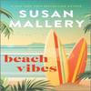 Beach Vibes by Susan Mallery Hardback Book 9781335402530
