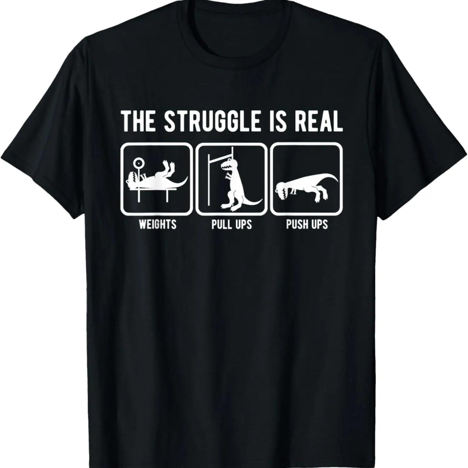 The struggle is real funny T-Rex gym workout t-shirt T-Shirt S