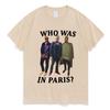Rapper Kanye West Tshirts Who Was in Paris Kanye West Printed Graphic T Shirts Men Women's Casual O-Neck T-shirt Short Sleeve