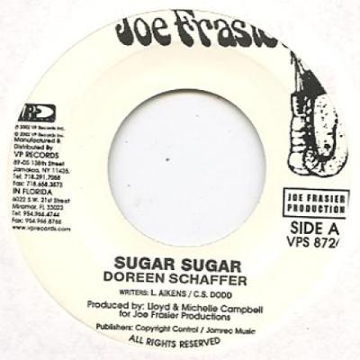 7inch Record DOREEN SCHAFFER - Sugar Sugar VPS8726 Joe Frasier 2002 US Reggae, Ska & Dub