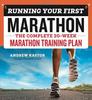 The Running Your First Marathon : The Complete 20-Week Marathon Training Plan Book