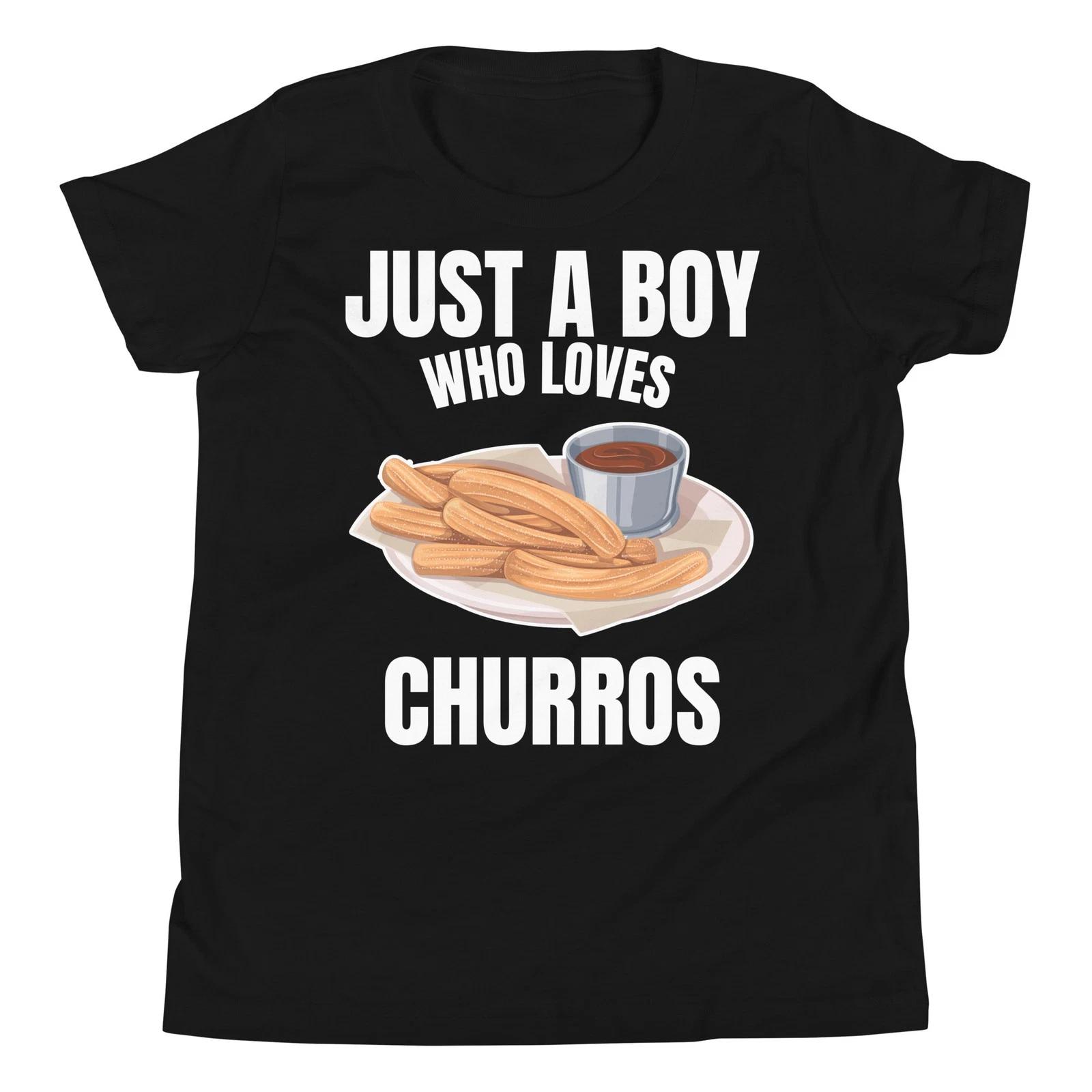 Just a Boy Who Loves Churros Fried Dough Pastry Lover Youth T-Shirt 160
