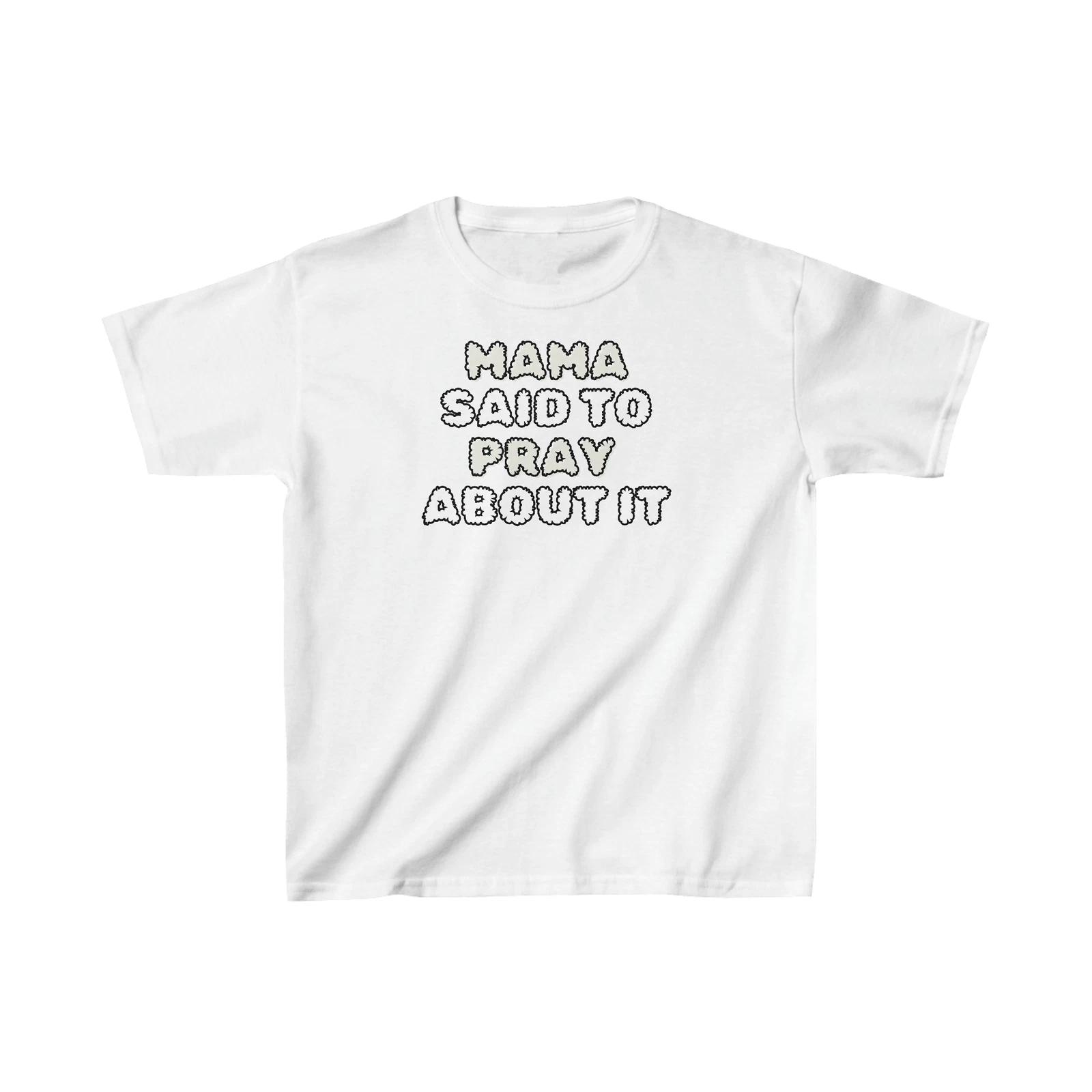 Mama Said to Pray About It Kids T-Shirt Bible Verse Motivational Quote S