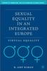 The Sexual Equality In an Integrated Europe : Virtual Equality Book