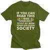 If You Can Read The I Was Forced To Put My Book Down And Rejoin Society T Shirts Cotton Short Sleeve TShirt Loose Fit Clothes