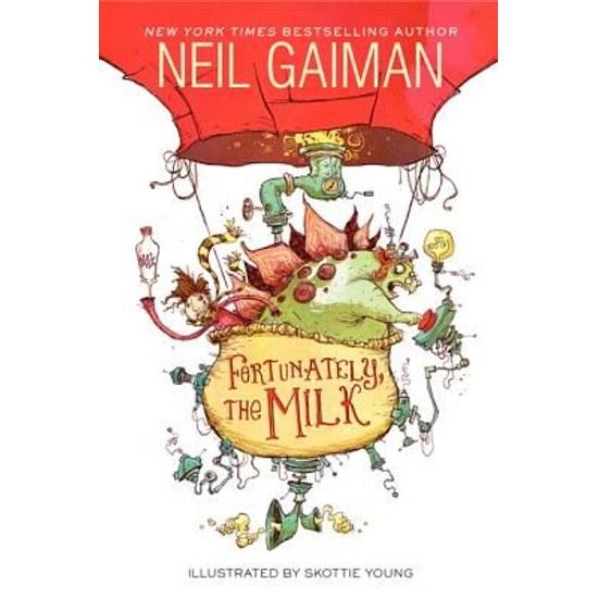 Fortunately Milk Neil Gaiman