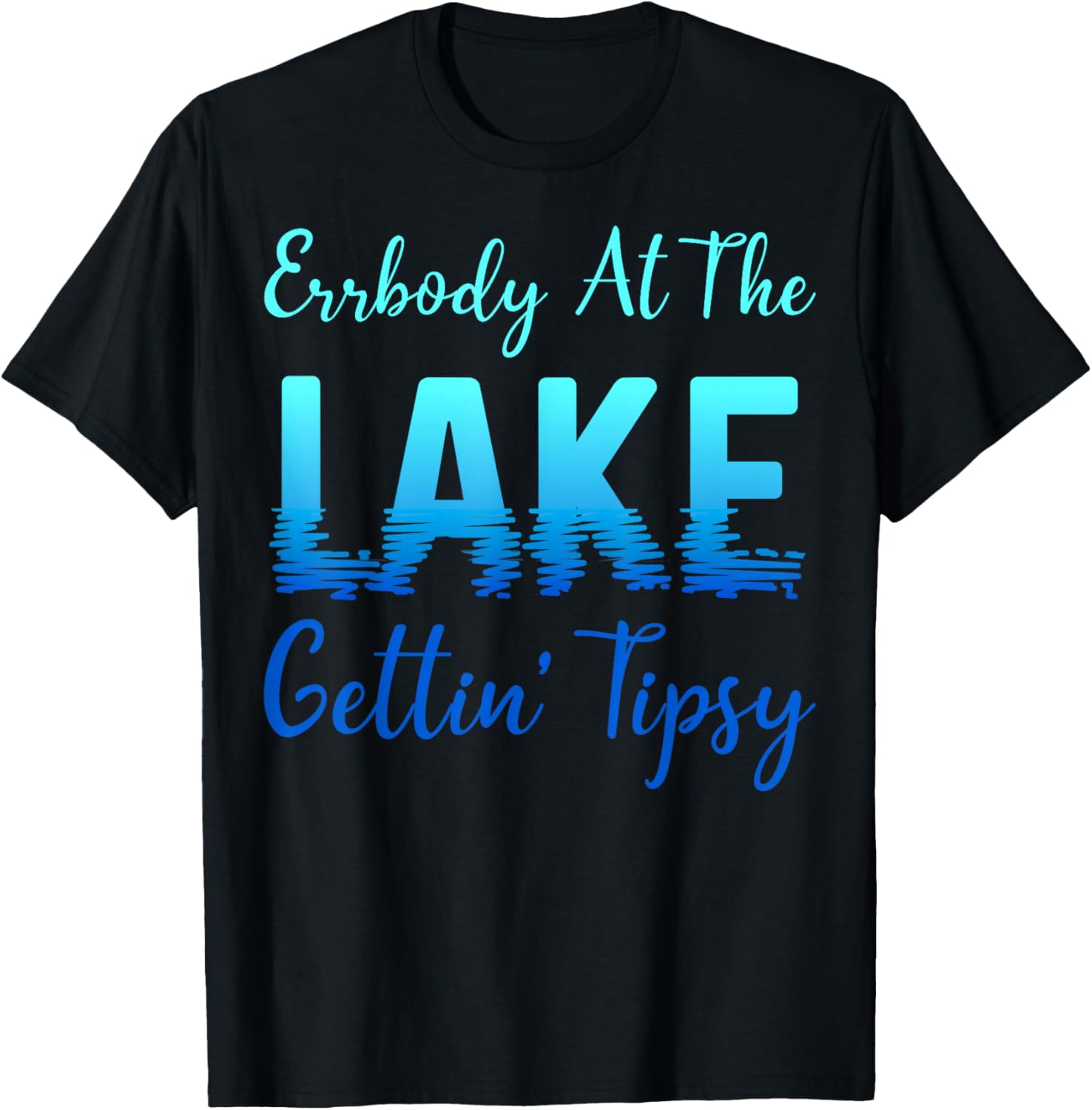 

Errbody At The Lake Gettin Tipsy Summer Drinking Beer Group T-Shirt S разноцветный