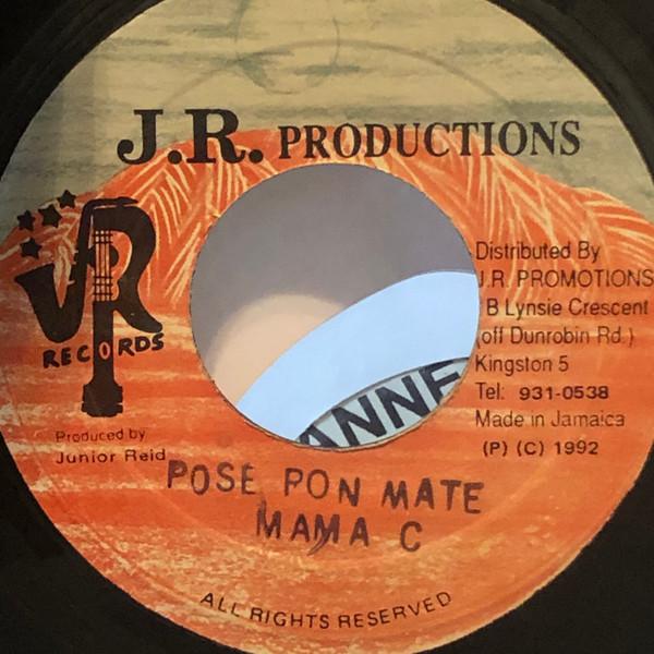 7inch Record MUMMA C - Pose Pon Mate NONE J.R. Production 1992 Jamaica Reggae, Ska & Dub Used