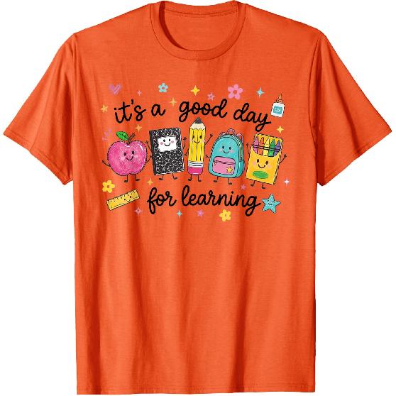 It's A Good Day for Learning Cute School Supplies T-Shirt