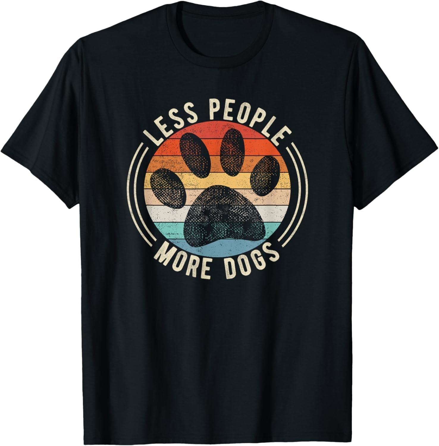 Huyarin Vintage Retro Funny Sayings Dog Lover Less People More Dogs T-Shirt S