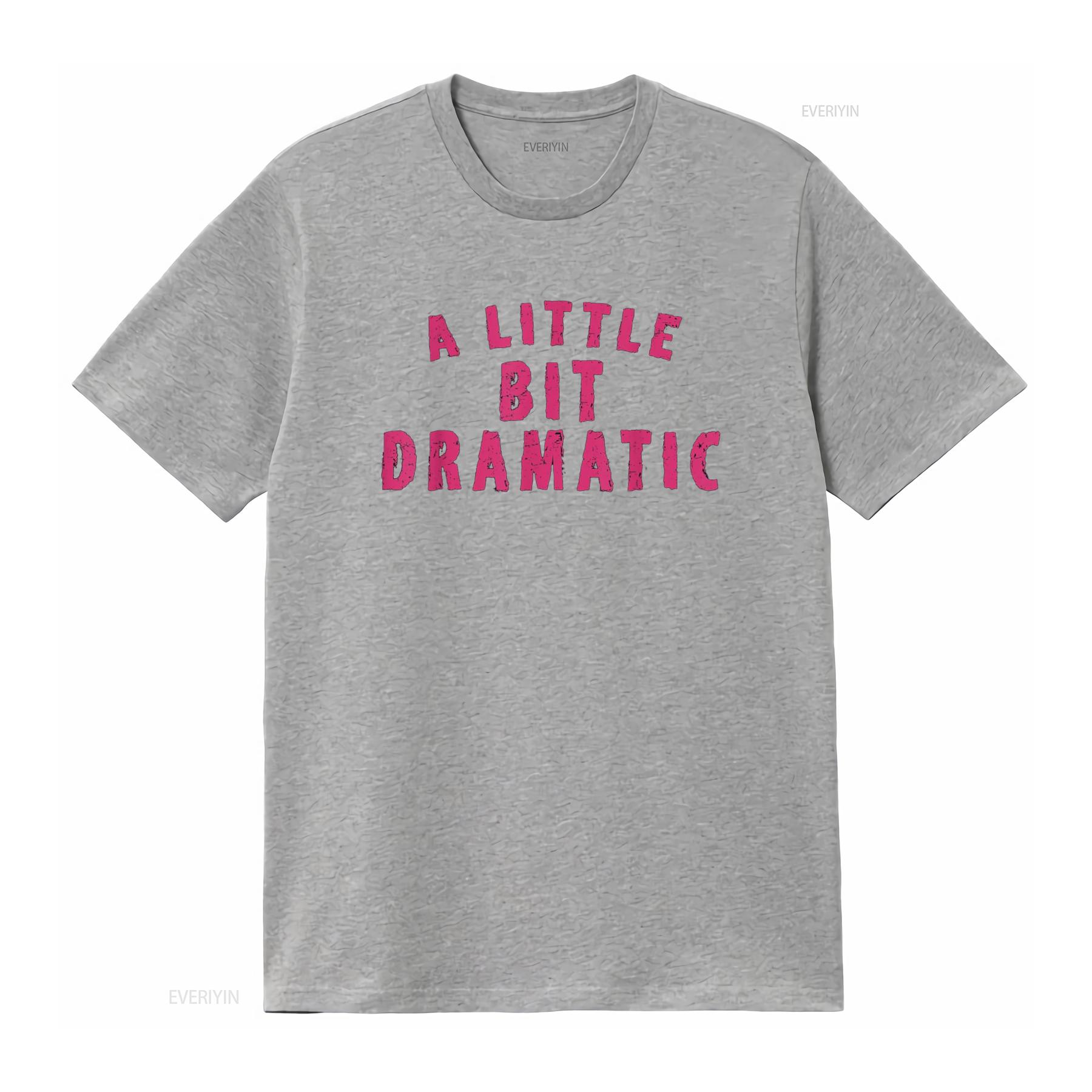 

A LITTLEBIT DRAMATIC vintage Washed Unisex Comfortable Casual Stylish Stretched homme Slightly Top For Everyday Wear Breathable S