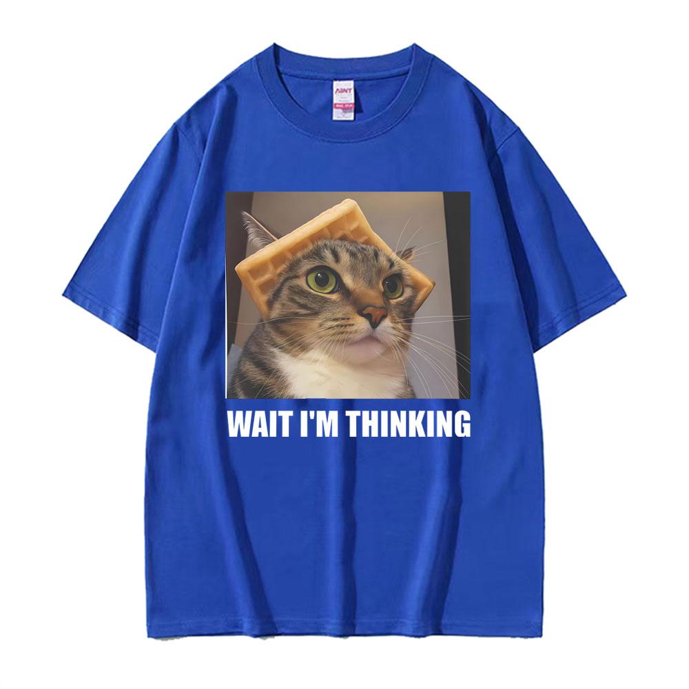 Wait Lm Thinking Funny Cat Meme Tee Shirt Unisexs Unisex Clothing Fashion Humor Trend Tshirts Casual Oversized T Shirt Streetwear