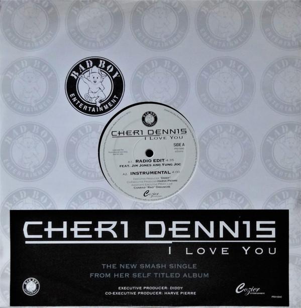 

12inch Record CHERI DENNIS I Love You PR015942 BAD BOY ENTERT 2006 Europe Rap HipHopRB Used