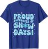 Proud Supporter of Snow Days Funny Xmas Holiday Unisex T-Shirt