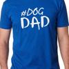 Dog Dad T Shirt Husband Fathers Day Novelty Sarcastic Funny