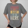 I Paused My Game To Be Here Print T Shirts For Unisex Wounisex Pure Cotton Tee Shirt Clothing