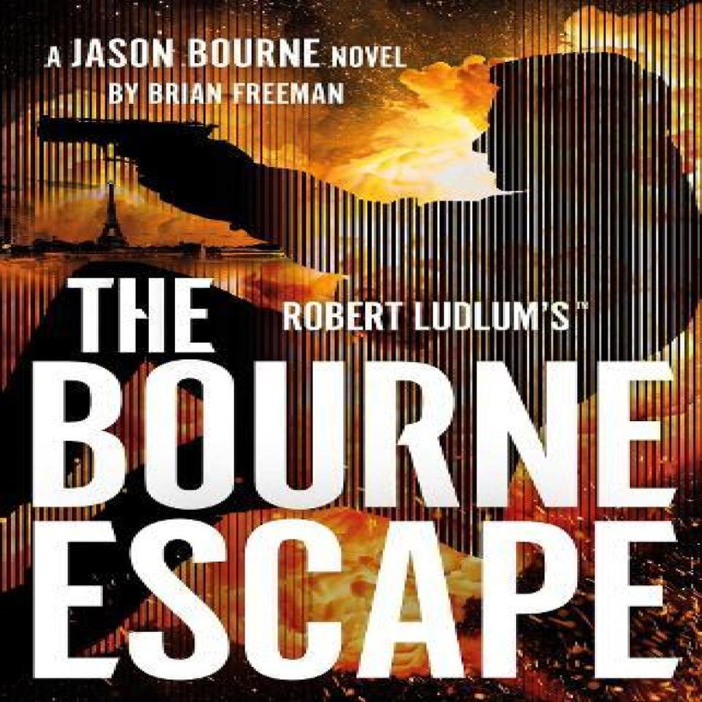 Robert Ludlums The Bourne Escape by Brian Freeman Hardback Book 9781035919994