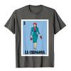 La Chingona Lottery Gift  Mexican Lottery La Chingona TShirt Classic Chinese Style T Shirts Cotton Unisex T Shirt Youthful