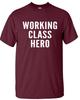 Working Class Hero Tshirt Mens 100 Cotton Funny Novelty Gift Work Top Tee