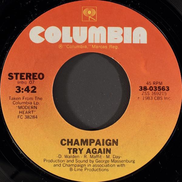 

7inch Record CHAMPAIGN - Try Again 3803563 Columbia 1983 US Soul/Funk Used