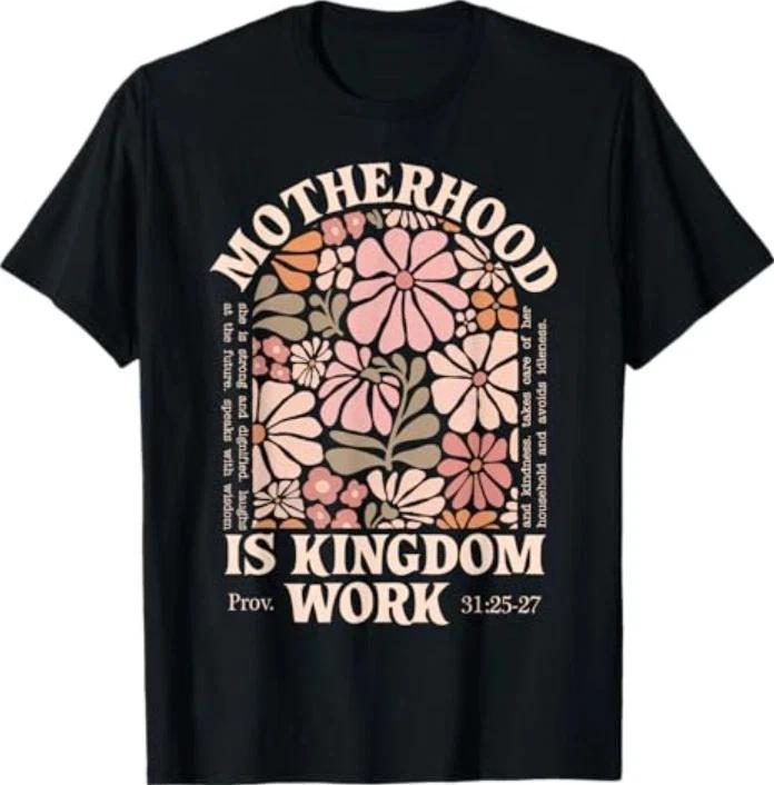 Floral Vintage Motherhood is Kingdom Work Mama Mothers Day T- Shirt 3XL