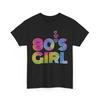 80's Girl Shirt, Eighties 80s Fashion Lovers Women Girls Cute Shirt