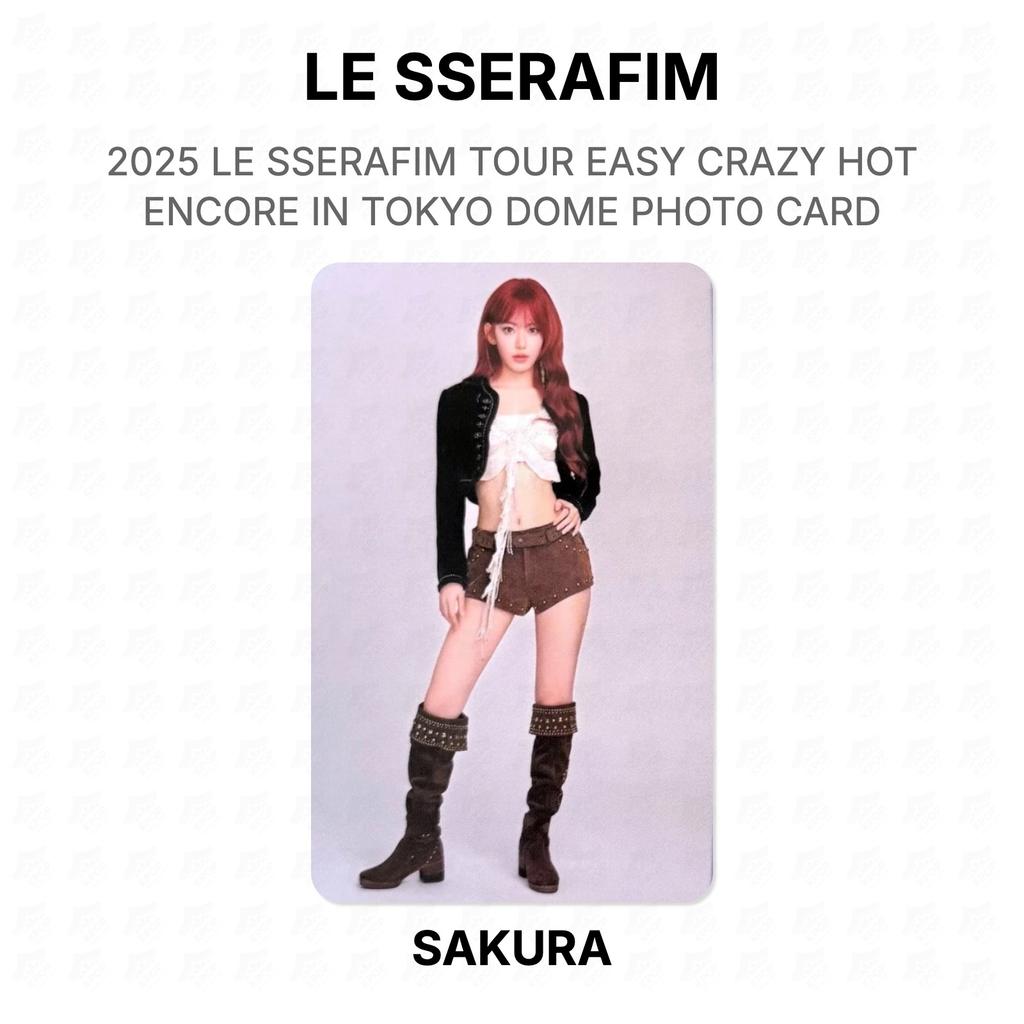 LE SSERAFIM 2025 LE SSERAFIM TOUR EASY CRAZY HOT ENCORE IN TOKYO DOME PHOTO CARD Official Photocard