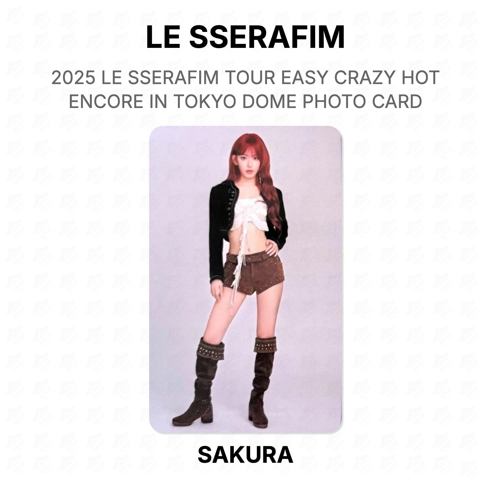 LE SSERAFIM 2025 LE SSERAFIM TOUR EASY CRAZY HOT ENCORE IN TOKYO DOME PHOTO CARD Official Photocard SAKURA 03