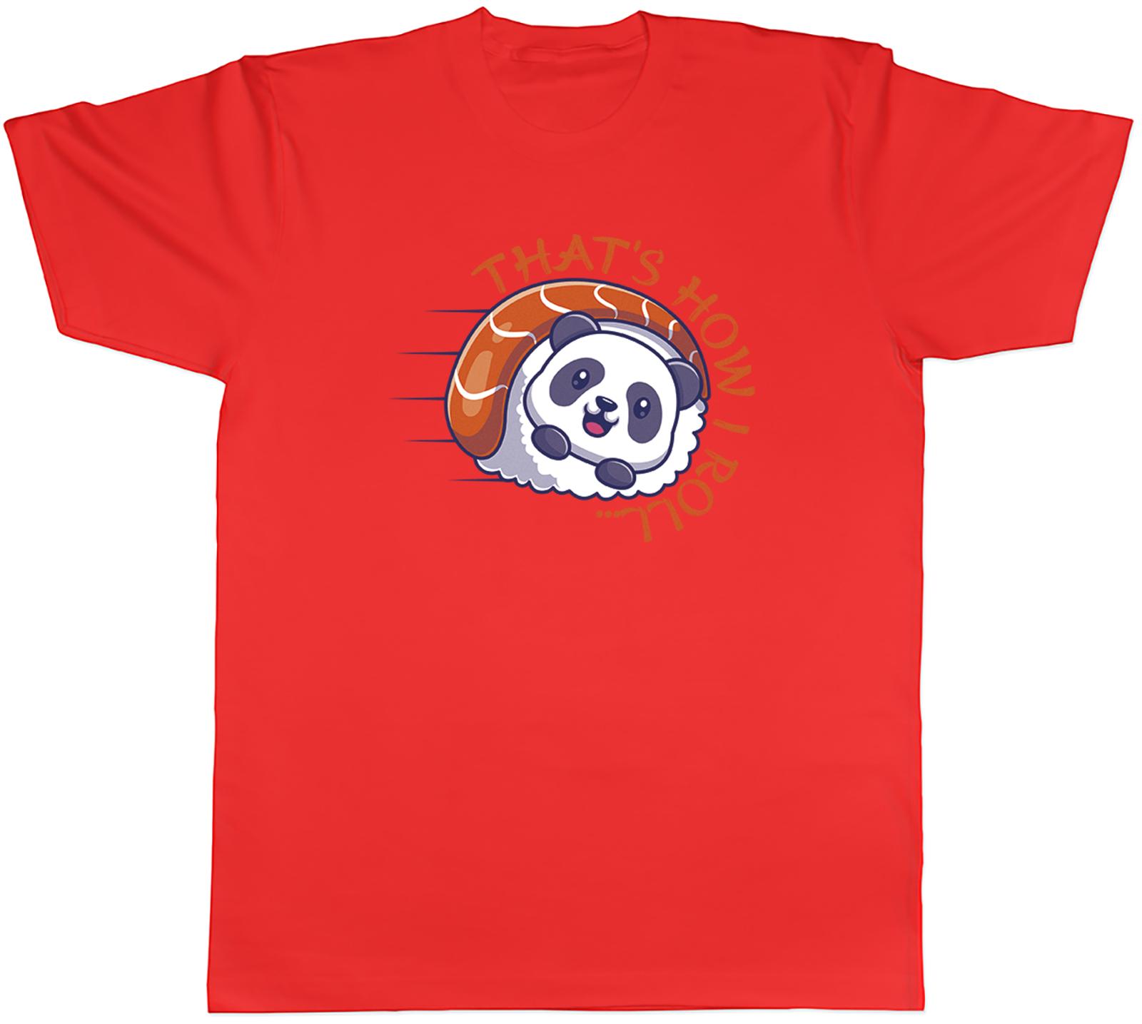 Funny Sushi Panda Unisexs TShirt Thats How I Roll Tee Gift S