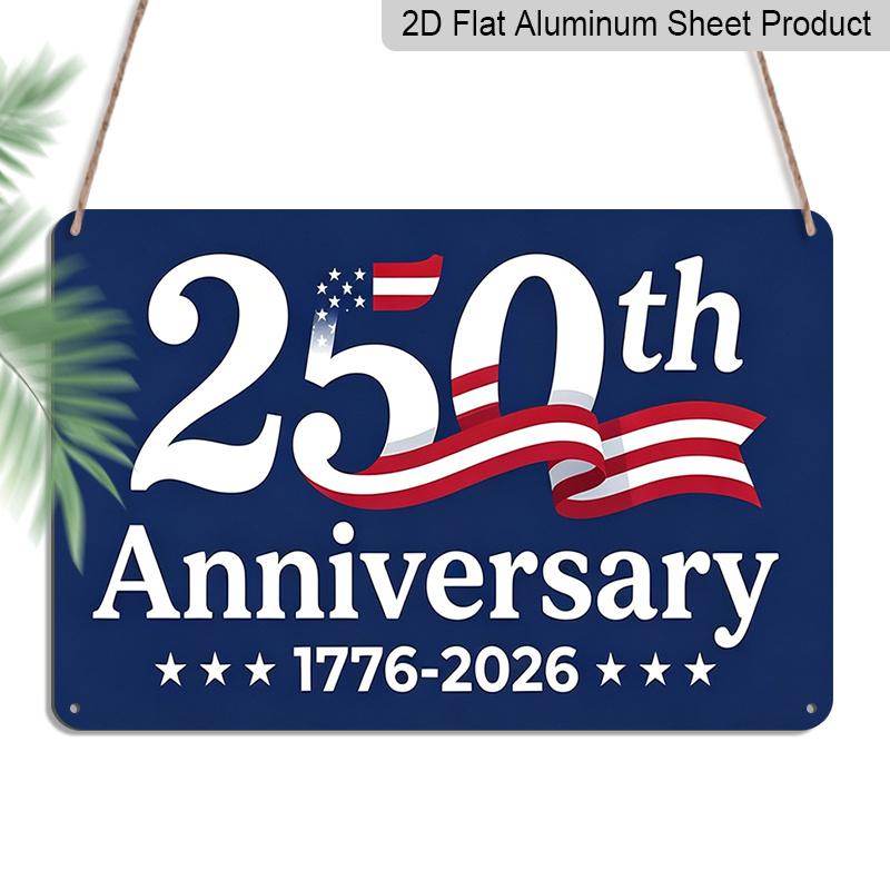 

Плоский 2D, 1 шт. Патриотическая алюминиевая табличка США 250-летие 1776-2026 , 12x8 дюймов - Синий Красный Белый Дизайн Американского Флага, США 250-й День Независимости 20*30cm