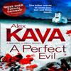 A Perfect Evil by Alex Kava Paperback Book 9781848451254