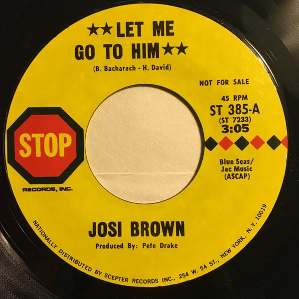 

7inch Record JOSIE BROWN - Let Me Go To Him ST385 Stop 1970 US Folk Used