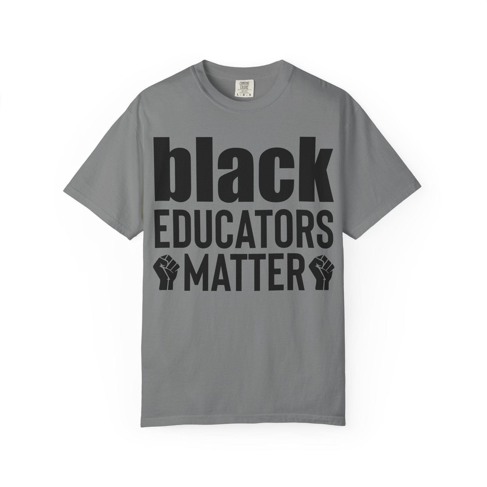 Black Educators Matter T-Shirt | Teacher Appreciation Shirt | Representation Matters Tee | Black Excellence Clothing 4XL