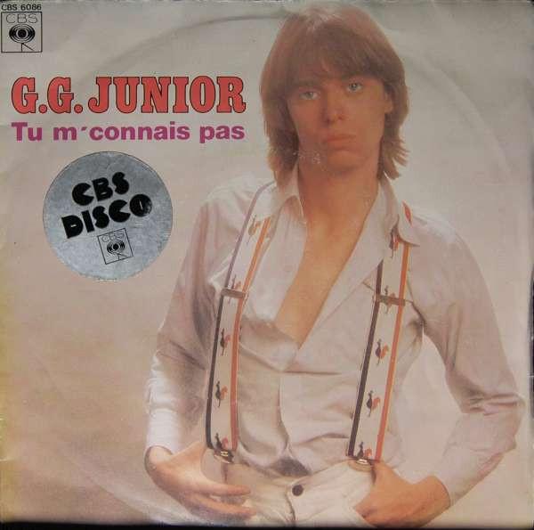 

7inch Record G.G. JUNIOR - Tu M connais Pas CBS6086 CBS 1978 France Pop Used
