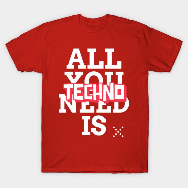 Unisex Fashion TShirt Techno Is All You Need Rave On Print TShirt Plus Size XS-6XL T-Shirt 100%Cotton Tops O Neck Short Sleeve Tees