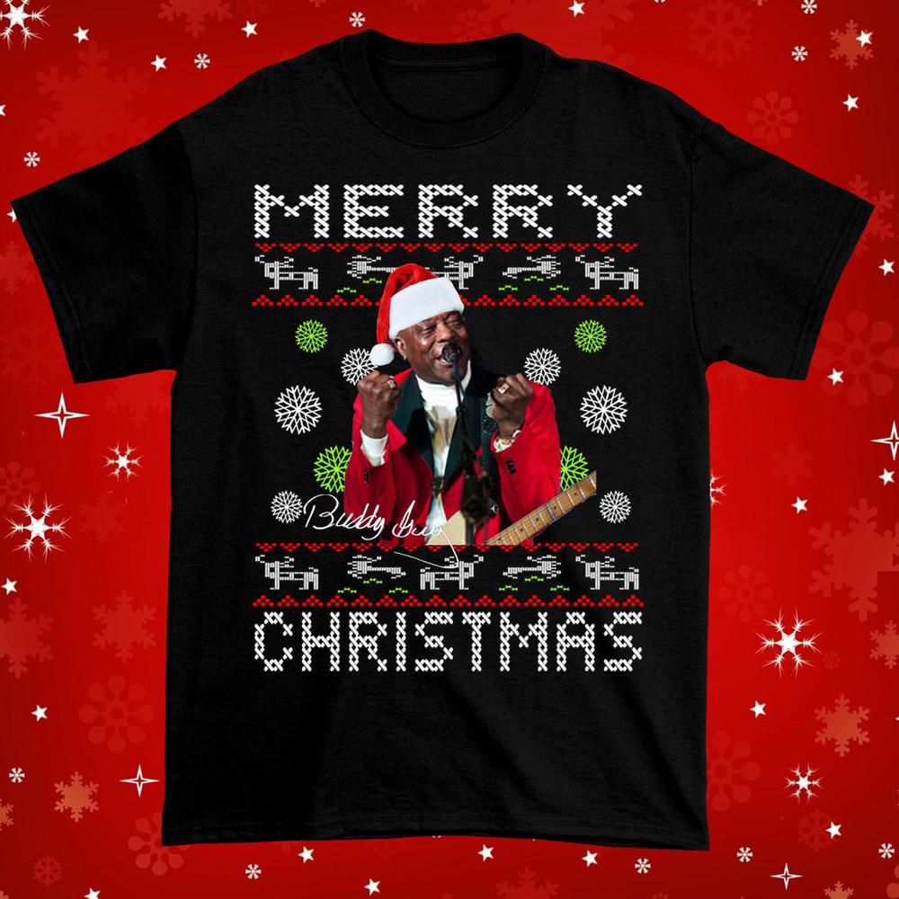 NEW Merry Christmas Buddy Guy Ugly Sweater Black All Size T-Shirt Unisex T-Shirt S