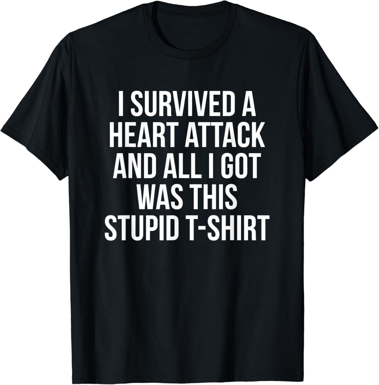 I Survived a Heart Attack Funny Heart Attack Survivor Gift Unisex T-Shirt S разноцветный
