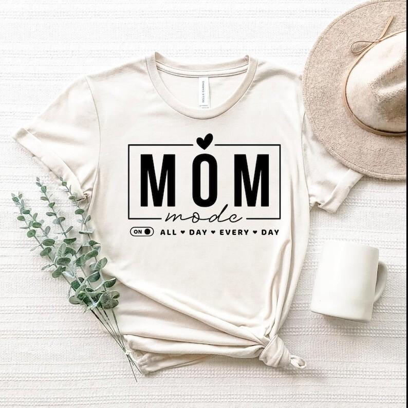 Mom Shirt Mom Mode Everyday All Day Shirt Mother s Day Gift Mother Shirts Fu XXXL