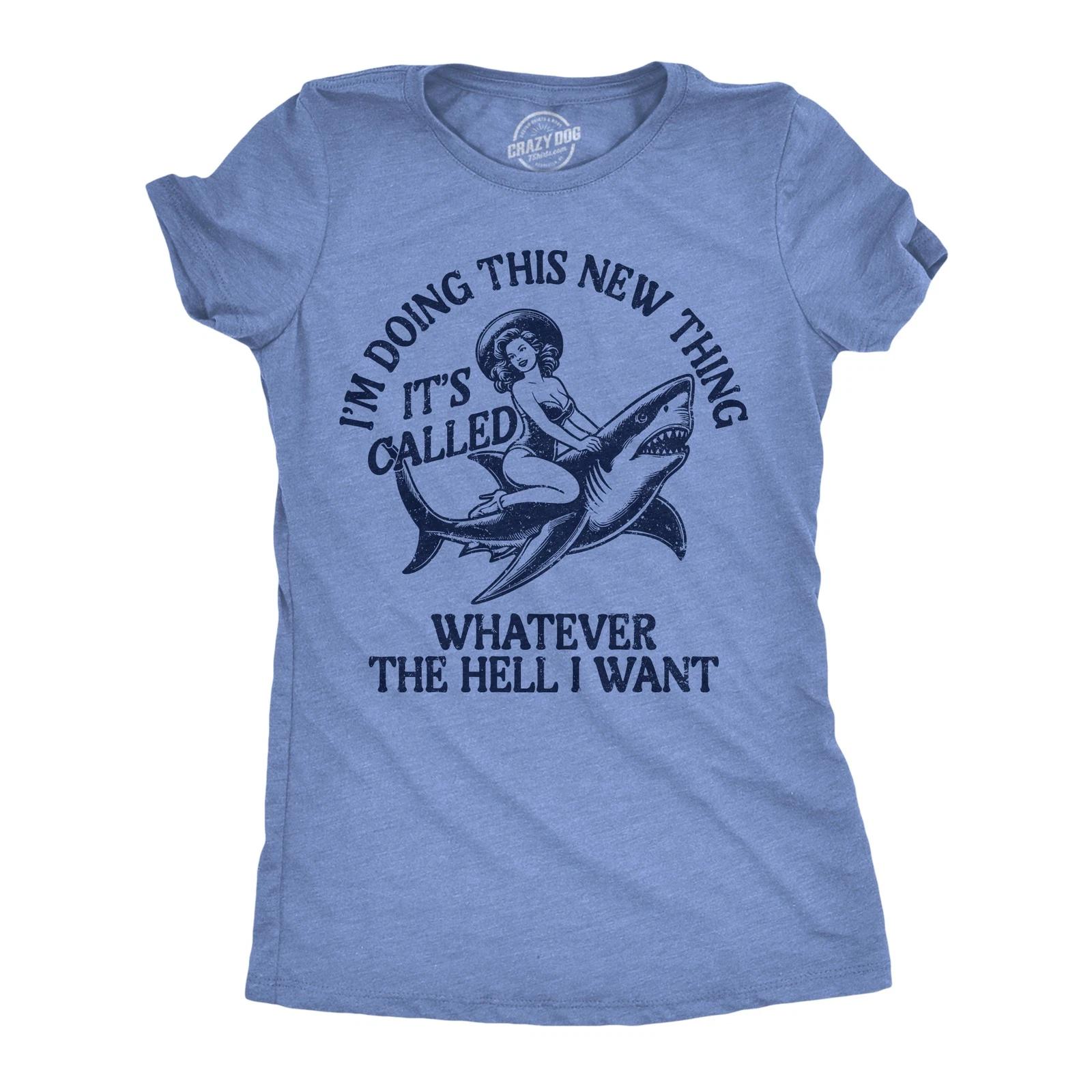 Womens Funny T Shirts Im Doing This New Thing Its Called Whatever The Hell I XXXXL
