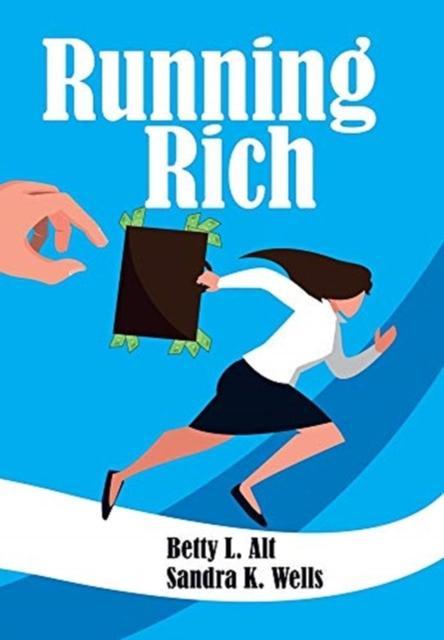 Running Rich by Sandra K Wells Hardback Book 9781664153448