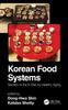 The Korean Food Systems : Secrets of the K-Diet for Healthy Aging Book